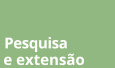 Pesquisa e extensão
